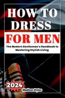 How to Dress for Men