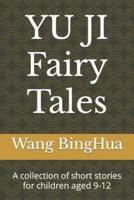YU JI Fairy Tales