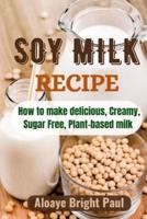 SOY Milk Recipe