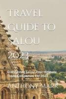 Travel Guide To Salou 2023