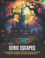 Eerie Escapes