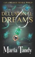 Delusional Dreams