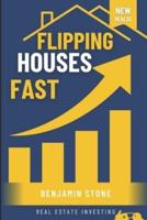 Flipping Houses Fast