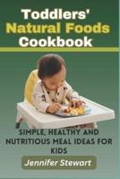 Toddlers' Natural Foods Cookbook