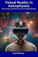 Virtual Reality in Astrophysics