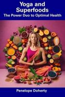 Yoga and Superfoods