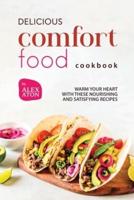 Delicious Comfort Food Cookbook