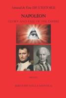 NAPOLÉON Glory and Fall of the Empire