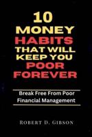 10 Money Habits That Will Keep You Poor Forever