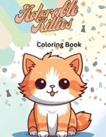 Adorable Kitties Coloring Book