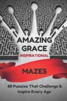 AMAZING GRACE Inspirational Mazes