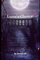 Luna's Choice