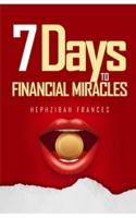 Seven Days To Financial Miracles