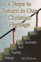 4 Steps to Return to Our Christian Heritage