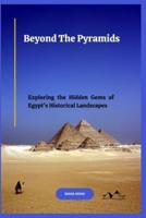 Beyond The Pyramids