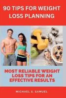 90 Tips for Weight Loss Planning