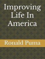 Improving Life In America