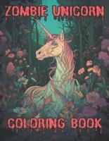Zombie Unicorn Horrior Adult Coloring Book