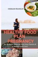 Healthy Food Plan for Pregnancy