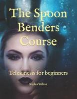 The Spoon Benders Course