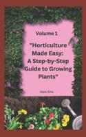 "Horticulture Made Easy