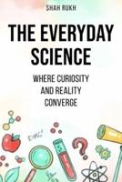 The Everyday Science