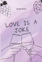 Love Is a Joke