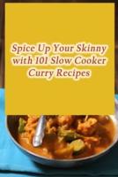 Spice Up Your Skinny With 101 Slow Cooker Curry Recipes