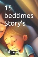 15 Bedtimes Story's