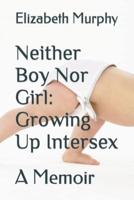 Neither Boy Nor Girl