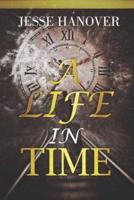 A Life in Time