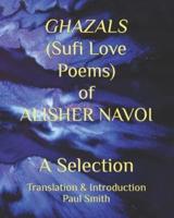 GHAZALS (Sufi Love Poems) of ALISHER NAVOI