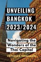 Unveiling Bangkok 2023/2024