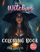 Beauty Witches Coloring Book for Adults