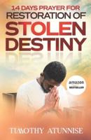 14 Days Prayer for Restoration of Stolen Destiny