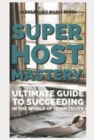 Super Host Mastery