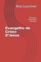 Evangelho De Cristo 2°Jesus