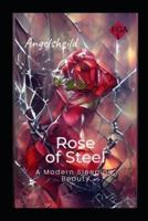 Rose of Steel