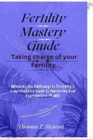 Fertility Mastery Guide