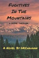 Fugitives in the Mountains