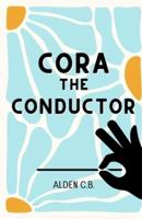 Cora the Conductor (Classical Music Conducting Book for Kids)