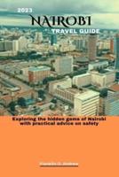 2023 Nairobi Travel Guide