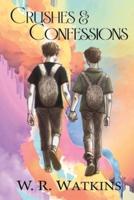 Crushes & Confessions