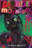Garbage Monsters #2