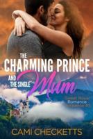 The Charming Prince and the Single Mum