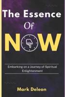 The Essence Of Now
