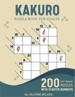 Easy To Medium Kakuro Puzzle Book For Adults