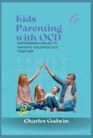 Kids Parenting With OCD