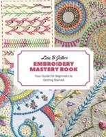 Embroidery Mastery Book