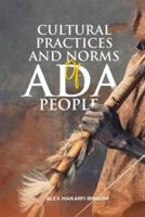Cultural Practices and Norms of ADA People